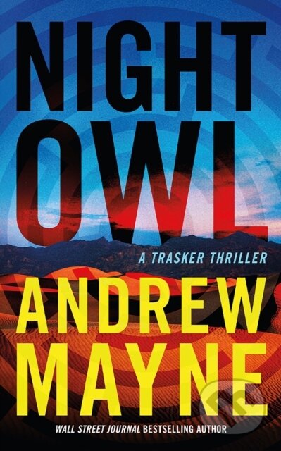 Kniha: Night Owl (Andrew Mayne). Thomas & Mercer, 2023 Kniha: Night Owl (Andrew Mayne). Thomas & Mercer, 2023