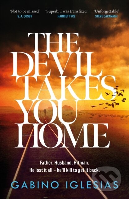 Kniha: The Devil Takes You Home (Gabino Iglesias). Wildfire, 2023 Kniha: The Devil Takes You Home (Gabino Iglesias). Wildfire, 2023