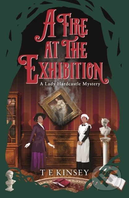 Kniha: A Fire at the Exhibition (T E Kinsey). Thomas & Mercer, 2023 Kniha: A Fire at the Exhibition (T E Kinsey). Thomas & Mercer, 2023