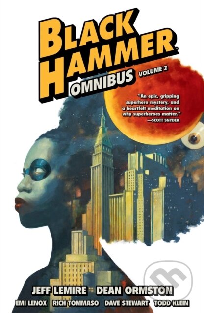 Kniha: Black Hammer Omnibus Volume 2 (Dean Ormston, Emi Lenox a Jeff Lemire). , 2023 Kniha: Black Hammer Omnibus Volume 2 (Dean Ormston, Emi Lenox a Jeff Lemire). , 2023