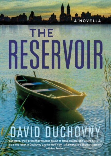 Kniha: The Reservoir (David Duchovny). Akashic Books, 2024 Kniha: The Reservoir (David Duchovny). Akashic Books, 2024