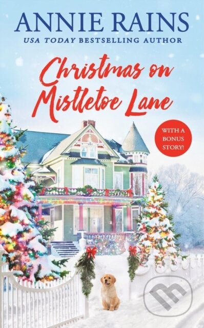 Kniha: Christmas on Mistletoe Lane (Annie Rains). Forever, 2024 Kniha: Christmas on Mistletoe Lane (Annie Rains). Forever, 2024