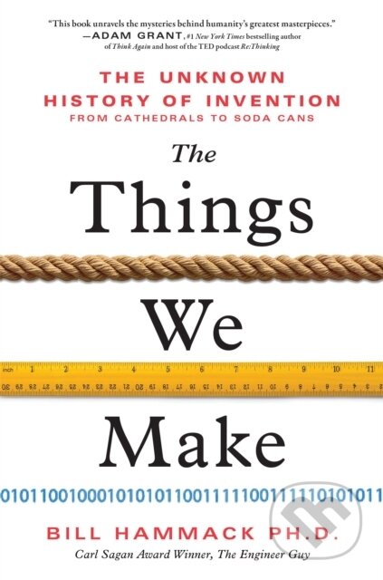 Kniha: The Things We Make (Bill Hammack). Sourcebooks, 2024 Kniha: The Things We Make (Bill Hammack). Sourcebooks, 2024