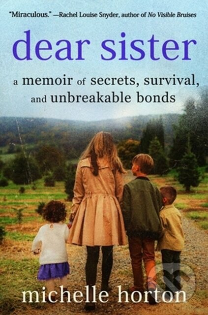 Kniha: Dear Sister (Michelle Horton). Grand Central Publishing, 2024 Kniha: Dear Sister (Michelle Horton). Grand Central Publishing, 2024