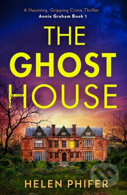 Kniha: The Ghost House (Helen Phifer). HQ, 2024 Kniha: The Ghost House (Helen Phifer). HQ, 2024