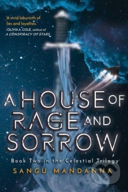 Kniha: A House of Rage and Sorrow (Sangu Mandanna). Sky Pony, 2024 Kniha: A House of Rage and Sorrow (Sangu Mandanna). Sky Pony, 2024