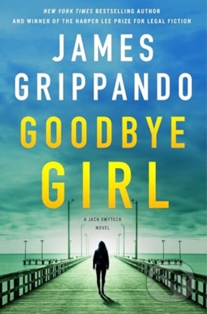 Kniha: Goodbye Girl (Grippando James). HarperCollins, 2025 Kniha: Goodbye Girl (Grippando James). HarperCollins, 2025
