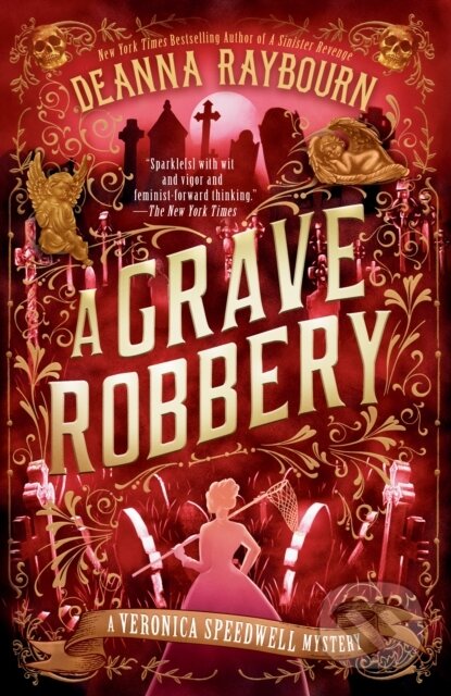 Kniha: A Grave Robbery (Deanna Raybourn). , 2025 Kniha: A Grave Robbery (Deanna Raybourn). , 2025
