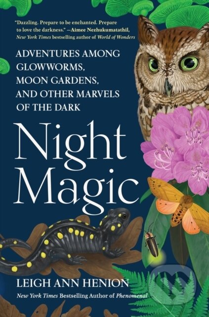 Kniha: Night Magic (Leigh Ann Henion). Algonquin Books, 2025 Kniha: Night Magic (Leigh Ann Henion). Algonquin Books, 2025