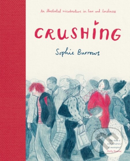Kniha: Crushing (Sophie Burrows). David Fickling Books, 2021 Kniha: Crushing (Sophie Burrows). David Fickling Books, 2021