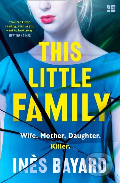 Kniha: This Little Family (Ines Bayard). Fourth Estate, 2021 Kniha: This Little Family (Ines Bayard). Fourth Estate, 2021