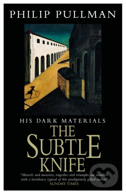 Kniha: His Dark Materials: The Subtle Knife Classic Art Edition (Pullman Philip). Scholastic, 2021 Kniha: His Dark Materials: The Subtle Knife Classic Art Edition (Pullman Philip). Scholastic, 2021
