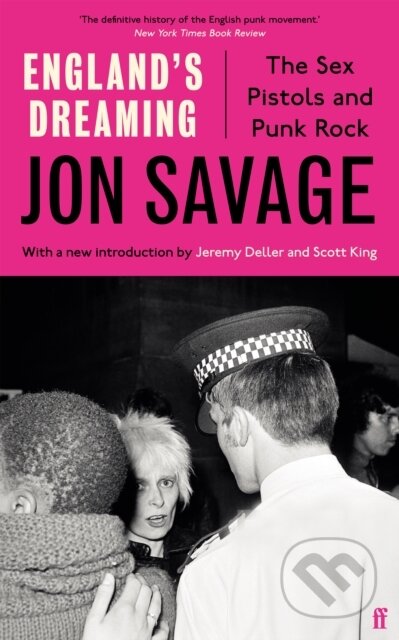 Kniha: England's Dreaming (Jon Savage). Faber and Faber, 2021 Kniha: England's Dreaming (Jon Savage). Faber and Faber, 2021