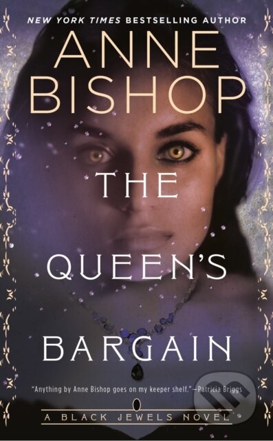 Kniha: The Queen's Bargain (Anne Bishop). , 2021 Kniha: The Queen's Bargain (Anne Bishop). , 2021