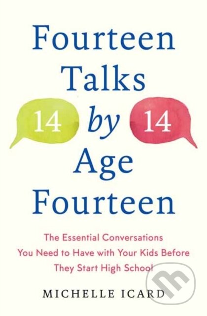Kniha: Fourteen (Talks) by (Age) Fourteen (Michelle Icard). Random House, 2021 Kniha: Fourteen (Talks) by (Age) Fourteen (Michelle Icard). Random House, 2021