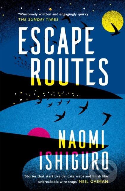 Kniha: Escape Routes (Naomi Ishiguro). Tinder, 2021 Kniha: Escape Routes (Naomi Ishiguro). Tinder, 2021