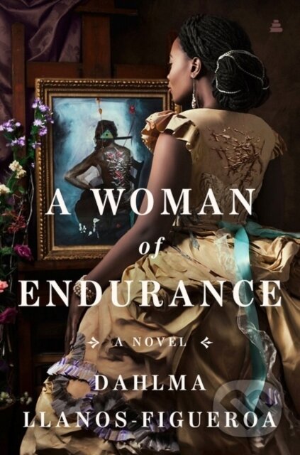 Kniha: A Woman of Endurance (Dahlma Llanos-Figueroa). Amistad, 2022 Kniha: A Woman of Endurance (Dahlma Llanos-Figueroa). Amistad, 2022