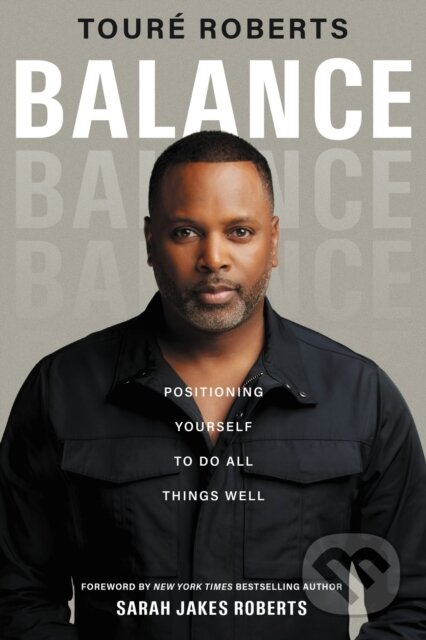 Kniha: Balance (Roberts Tour). Zondervan, 2022 Kniha: Balance (Roberts Tour). Zondervan, 2022