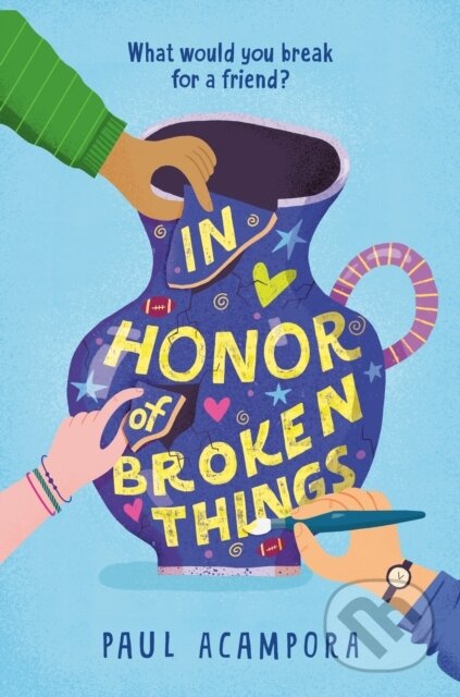 Kniha: In Honor of Broken Things (Paul Acampora). , 2022 Kniha: In Honor of Broken Things (Paul Acampora). , 2022