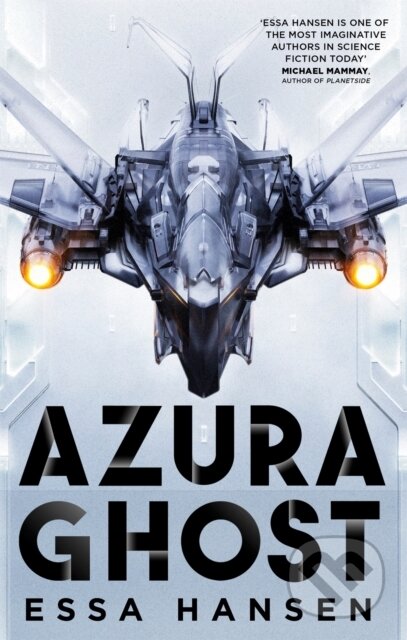 Kniha: Azura Ghost (Essa Hansen). Orbit, 2022 Kniha: Azura Ghost (Essa Hansen). Orbit, 2022