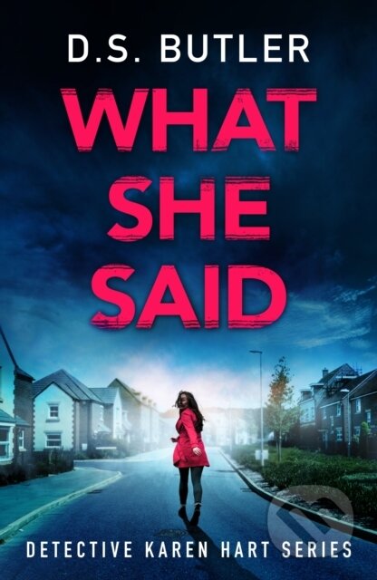 Kniha: What She Said (D. S. Butler). Thomas & Mercer, 2022 Kniha: What She Said (D. S. Butler). Thomas & Mercer, 2022