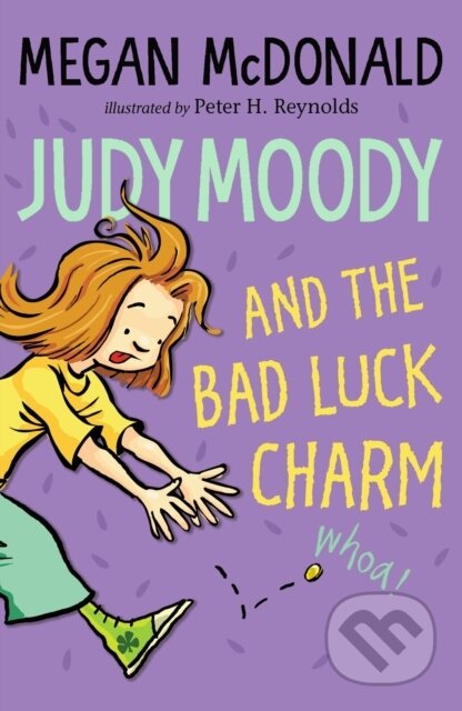 Kniha: Judy Moody and the Bad Luck Charm (Megan McDonald). Walker books, 2023 Kniha: Judy Moody and the Bad Luck Charm (Megan McDonald). Walker books, 2023