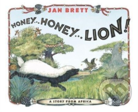 Kniha: Honey... Honey... Lion! (Jan Brett). , 2023 Kniha: Honey... Honey... Lion! (Jan Brett). , 2023