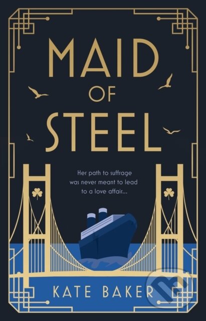 Kniha: Maid of Steel (Kate Baker). , 2023 Kniha: Maid of Steel (Kate Baker). , 2023