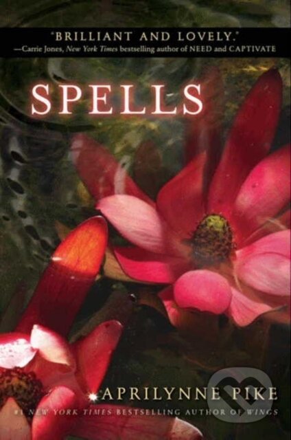 Kniha: Spells (Aprilynne Pike). HarperCollins Publishers, 2024 Kniha: Spells (Aprilynne Pike). HarperCollins Publishers, 2024