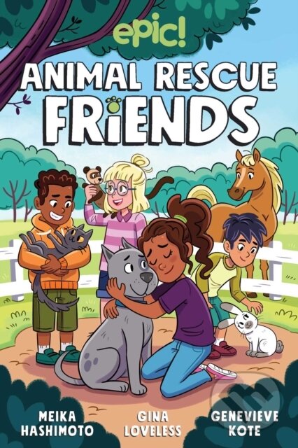 Kniha: Animal Rescue Friends (Gina Loveless a Meika Hashimoto). Andrews McMeel, 2021 Kniha: Animal Rescue Friends (Gina Loveless a Meika Hashimoto). Andrews McMeel, 2021