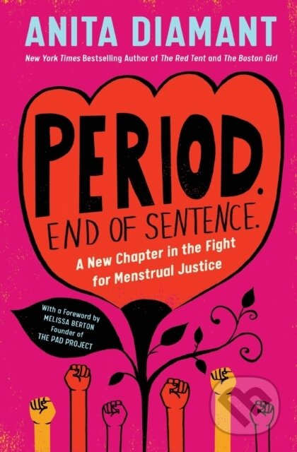 Kniha: Period. End of Sentence. (Anita Diamant). Scribner, 2021 Kniha: Period. End of Sentence. (Anita Diamant). Scribner, 2021