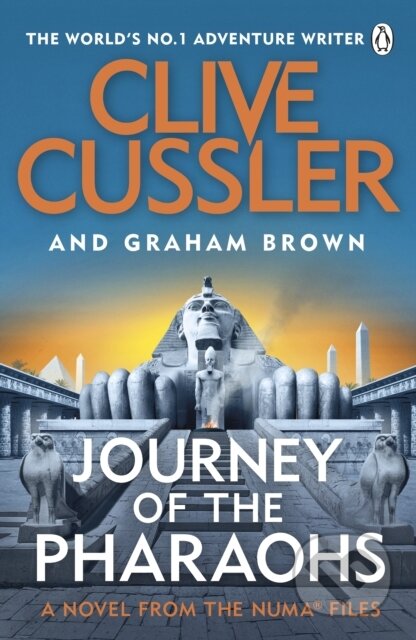 Kniha: Journey of the Pharaohs (Clive Cussler a Graham Brown). Penguin Books, 2021 Kniha: Journey of the Pharaohs (Clive Cussler a Graham Brown). Penguin Books, 2021