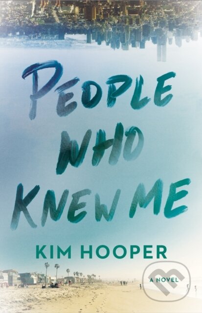 Kniha: People Who Knew Me (Kim Hooper). , 2021 Kniha: People Who Knew Me (Kim Hooper). , 2021