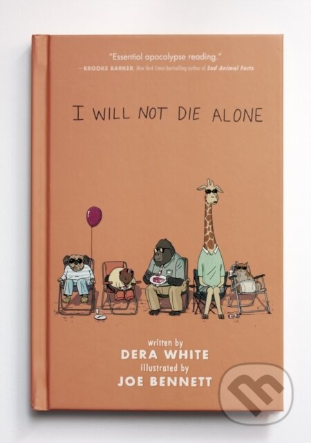 Kniha: I Will Not Die Alone (Dera White). Forge, 2021 Kniha: I Will Not Die Alone (Dera White). Forge, 2021