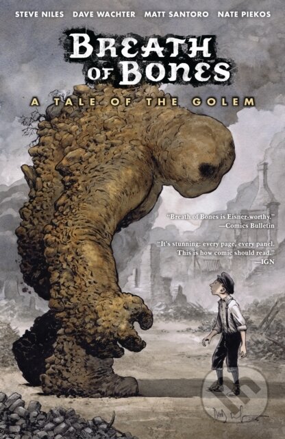 Kniha: Breath of Bones: A Tale of the Golem (Dave Wachter, Matt Santoro a Steve Niles). , 2021 Kniha: Breath of Bones: A Tale of the Golem (Dave Wachter, Matt Santoro a Steve Niles). , 2021