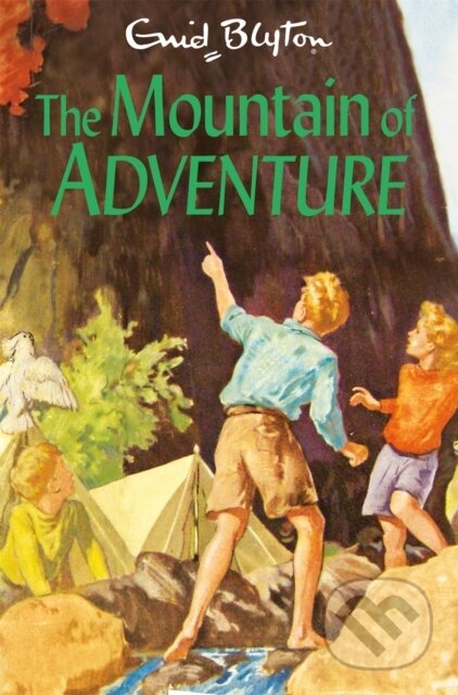 Kniha: The Mountain of Adventure (Enid Blyton). Pan Macmillan, 2022 Kniha: The Mountain of Adventure (Enid Blyton). Pan Macmillan, 2022