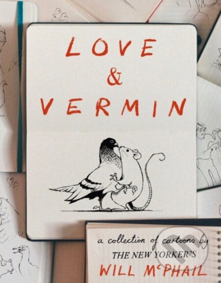 Kniha: Love & Vermin (Will Mcphail). Sceptre, 2022 Kniha: Love & Vermin (Will Mcphail). Sceptre, 2022