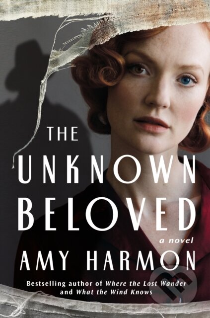 Kniha: The Unknown Beloved (Amy Harmon). Lake Union Publishing, 2022 Kniha: The Unknown Beloved (Amy Harmon). Lake Union Publishing, 2022