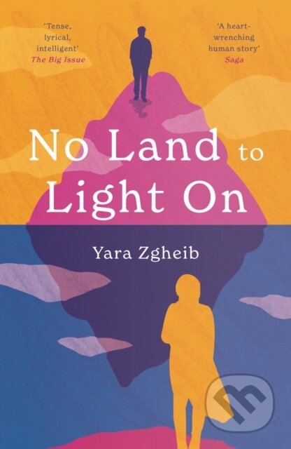 Kniha: No Land to Light On (Yara Zgheib). Atlantic Books, 2022 Kniha: No Land to Light On (Yara Zgheib). Atlantic Books, 2022