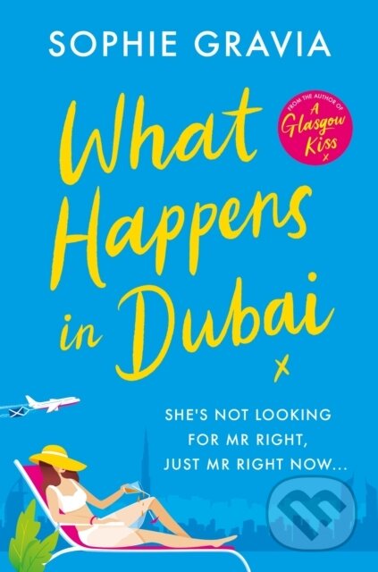 Kniha: What Happens in Dubai (Sophie Gravia). Orion, 2022 Kniha: What Happens in Dubai (Sophie Gravia). Orion, 2022