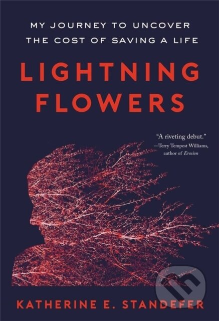 Kniha: Lightning Flowers (Katherine E. Standefer). Little, Brown, 2022 Kniha: Lightning Flowers (Katherine E. Standefer). Little, Brown, 2022