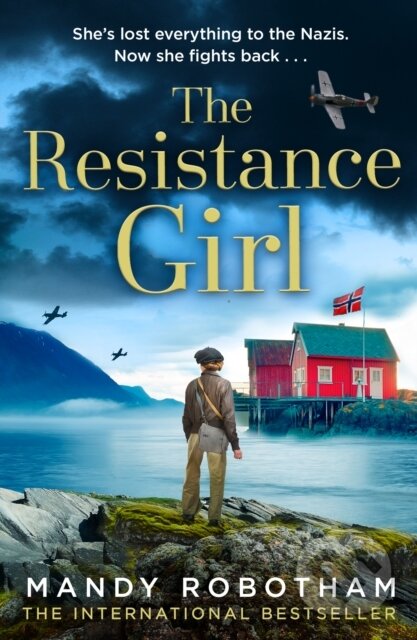 Kniha: The Resistance Girl (Mandy Robotham). Avon, 2022 Kniha: The Resistance Girl (Mandy Robotham). Avon, 2022