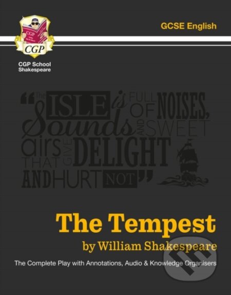 Kniha: The Tempest - The Complete Play with Annotations, Audio and Knowledge Organisers (CGP Books a William Shakespeare). Coordination Group Publications Ltd (CGP), 2022 Kniha: The Tempest - The Complete Play with Annotations, Audio and Knowledge Organisers (CGP Books a William Shakespeare). Coordination Group Publications Ltd (CGP), 2022