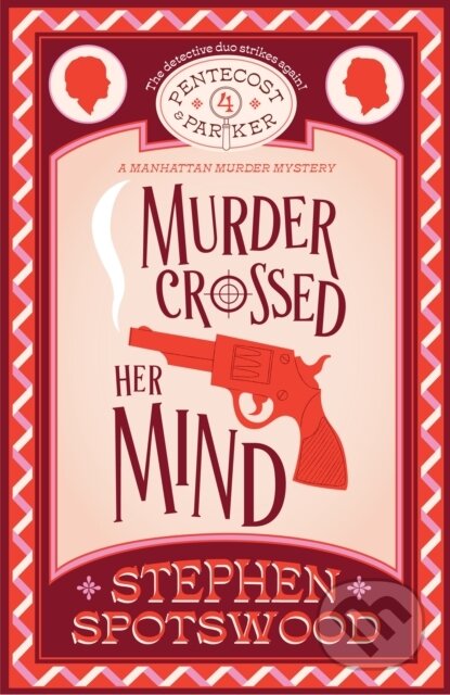 Kniha: Murder Crossed Her Mind (Stephen Spotswood). Headline Book, 2023 Kniha: Murder Crossed Her Mind (Stephen Spotswood). Headline Book, 2023