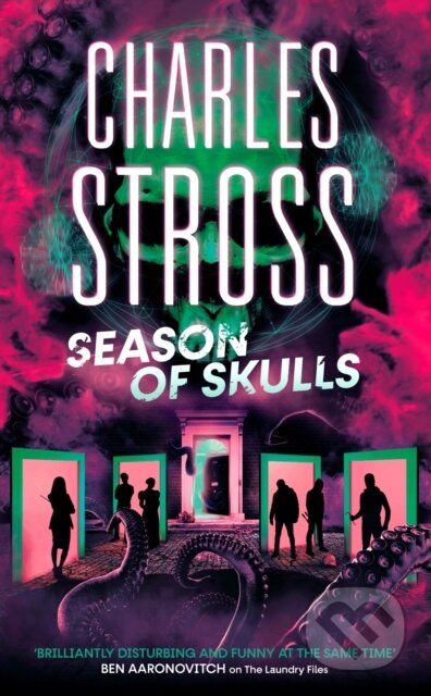 Kniha: Season of Skulls (Charles Stross). Orbit, 2023 Kniha: Season of Skulls (Charles Stross). Orbit, 2023