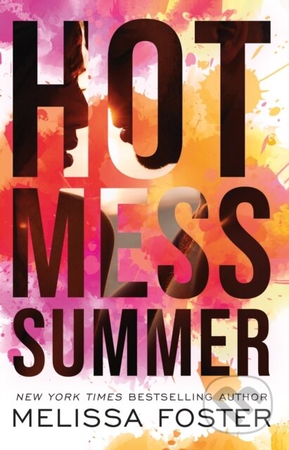 Kniha: Hot Mess Summer (Melissa Foster). , 2023 Kniha: Hot Mess Summer (Melissa Foster). , 2023