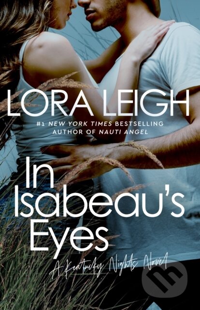 Kniha: In Isabeau's Eyes (Lora Leigh). , 2023 Kniha: In Isabeau's Eyes (Lora Leigh). , 2023