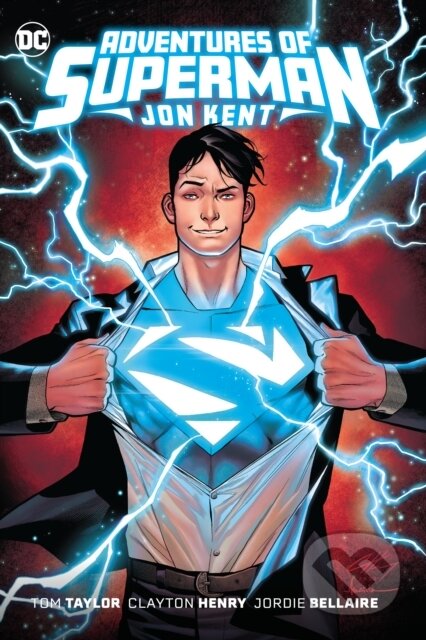 Kniha: Adventures of Superman: Jon Kent (Henry Clayton a Tom Taylor). DC Comics, 2024 Kniha: Adventures of Superman: Jon Kent (Henry Clayton a Tom Taylor). DC Comics, 2024