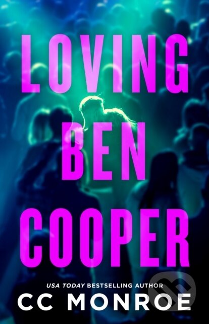 Kniha: Loving Ben Cooper (C.C Monroe). Wattpad Books, 2025 Kniha: Loving Ben Cooper (C.C Monroe). Wattpad Books, 2025