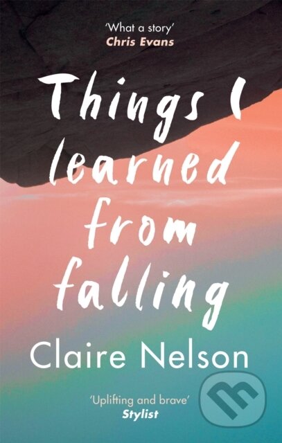 Kniha: Things I Learned from Falling (Claire Nelson). Aster, 2021 Kniha: Things I Learned from Falling (Claire Nelson). Aster, 2021